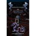 Sherlock Holmes and the Adventure of the Three Dragons
