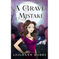 A Grave Mistake