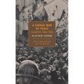 A Savage War of Peace: Algeria 1954-1962