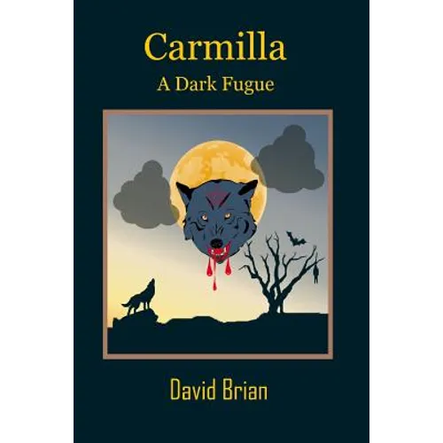 Carmilla: A Dark Fugue