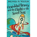 Granddad Bracey And The Flight To The Seven Seas