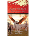 Dealing with Belial: Spirit of Armies and Abuse