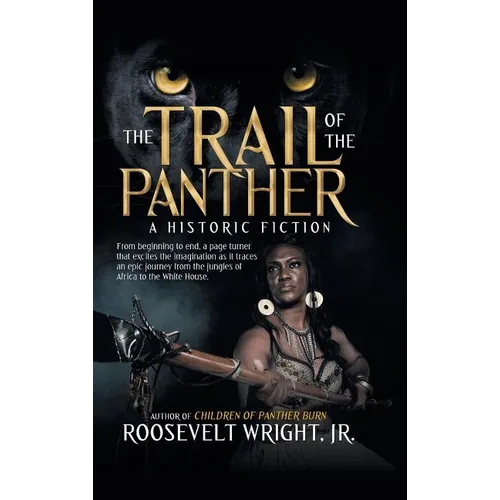 The Trail of the Panther: A Historic Fiction