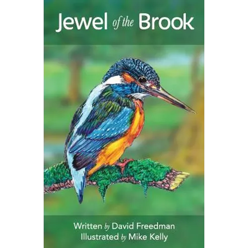 Jewel of the Brook: The Kingfisher's Tale