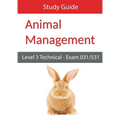 Level 3 Technical in Animal Management Exam 031/531 Study Guide