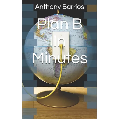 Plan B in Minutes