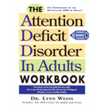 The Attention Deficit Disorder in Adults Workbook