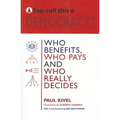 You Call This a Democracy?