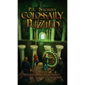 Colossally Puzzled (The Puzzled Mystery Adventure Series: Book 6)