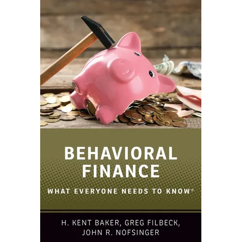 Behavioral Finance: What Everyone Needs to KnowÂ(R)