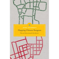 Mapping Chinese Rangoon: Place and Nation Among the Sino-Burmese