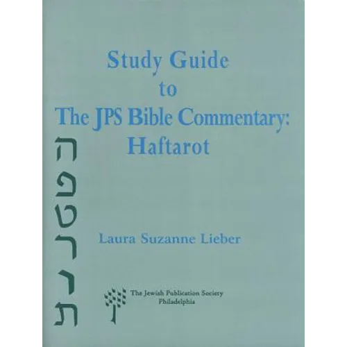 Study Guide to the JPS Bible Commentary: Haftarot