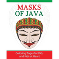 Masks of Java: Coloring Pages for Kids and Kids at Heart