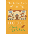 The Little Lady of the Big House