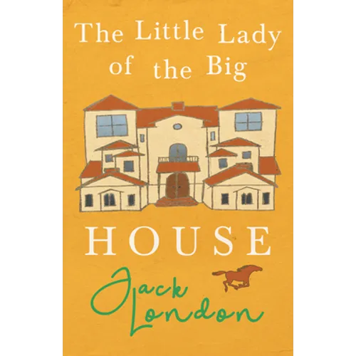 The Little Lady of the Big House