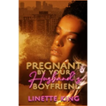 Pregnant by your husband's boyfriend