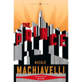 The Prince: (Penguin Classics Deluxe Edition)