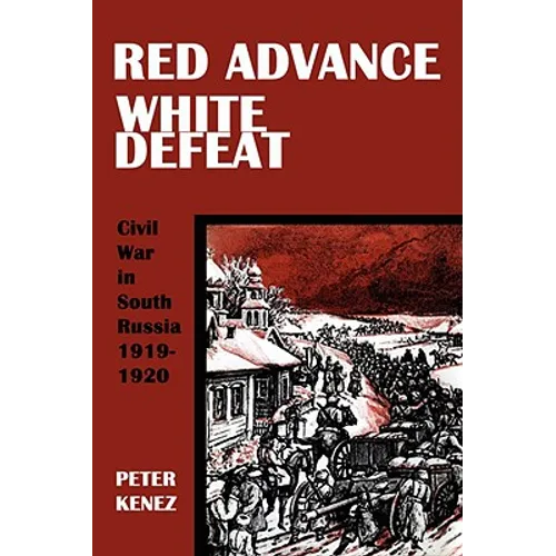 Red Advance, White Defeat