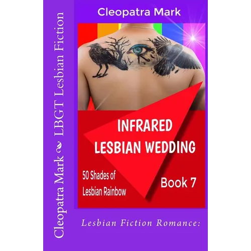 Lesbian Fiction Romance: Infrared Lesbian Wedding: LBGT Lesbian Fiction