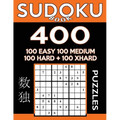 Sudoku Book 400 Puzzles, 100 Easy, 100 Medium, 100 Hard and 100 Extra Hard: Sudoku Puzzle Book With Four Levels of Difficulty To Improve Your Game