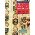 Welsh Family History: A Guide to Research. Second Edition