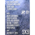 The Savage Kick Issue Nine "Convictions"