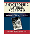 Amyotrophic Lateral Sclerosis: A Guide for Patients and Families
