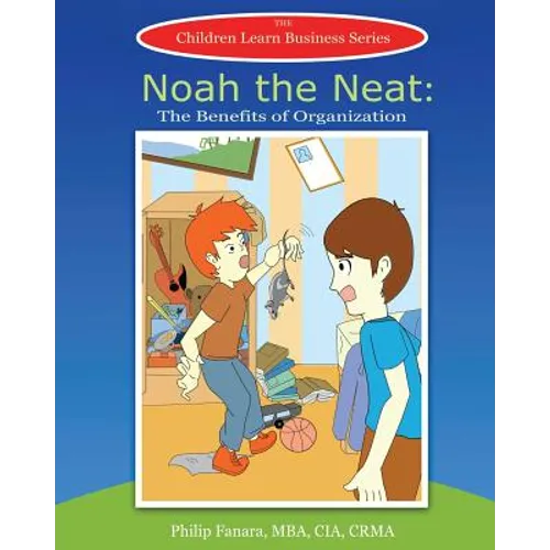Noah the Neat: The Benefits of Organization