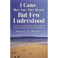 I Came, They Saw, They Heard, But Few Understood