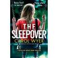 The Sleepover: An absolutely gripping crime thriller