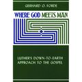 Where God Meets Man