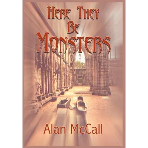 Here They Be Monsters
