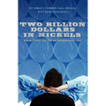 Two Billion Dollars in Nickels: Reflections on the Entrepreneurial Life
