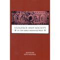 Violence and Society in the Early Medieval West