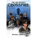The New Heroes: Crossfire