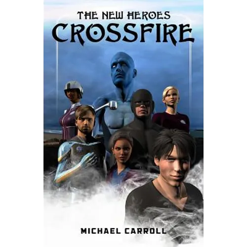 The New Heroes: Crossfire