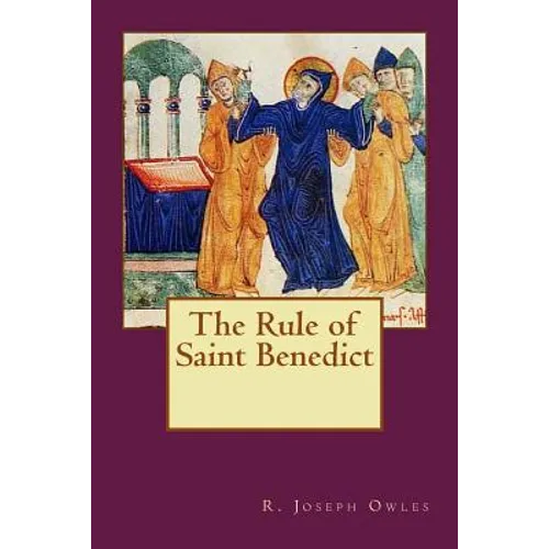 The Rule of Saint Benedict