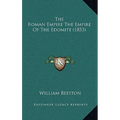 The Roman Empire The Empire Of The Edomite (1853)