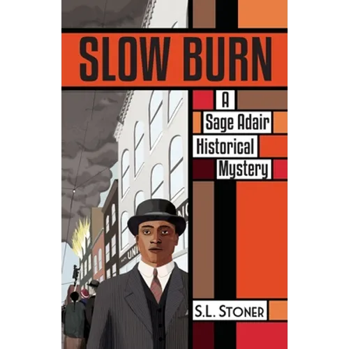 Slow Burn: A Sage Adair Historical Mystery of the Pacific Northwest