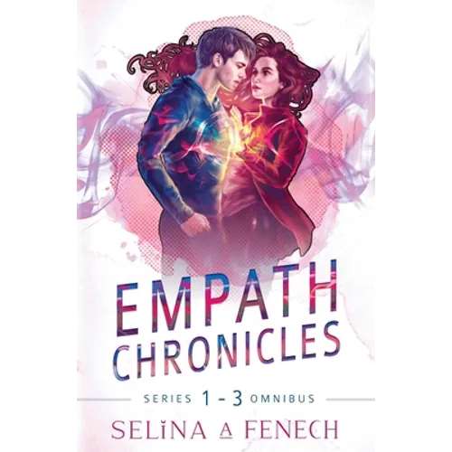 Empath Chronicles - Series Omnibus: Complete Young Adult Paranormal Superhero Romance Series