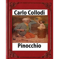 Pinocchio, by Carlo Collodi