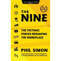 The Nine: The Tectonic Forces Reshaping the Workplace