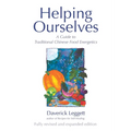 Helping Ourselves: A Guide to Traditional Chinese Food Energetics