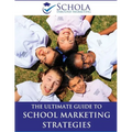 The Ultimate Guide to School Marketing Strategies