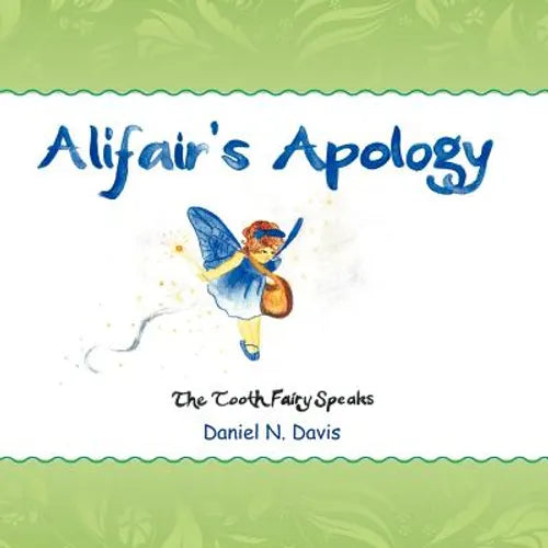 Affair's Apology: The Tooth Fairy Speaks