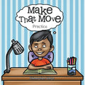 Make That Move: Practice