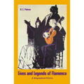 Lives and Legends of Flamenco