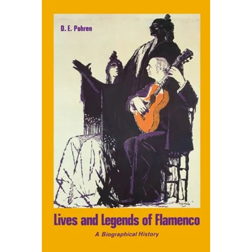 Lives and Legends of Flamenco