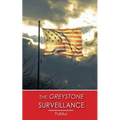 The Greystone Surveillance