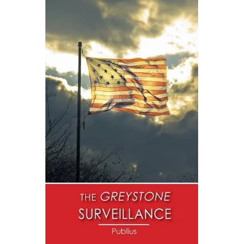 The Greystone Surveillance